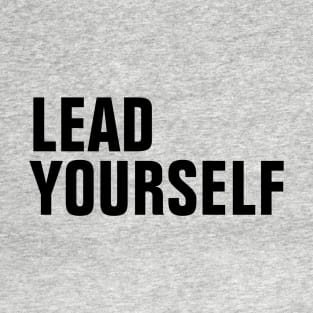 LEAD YOURSELF T-Shirt